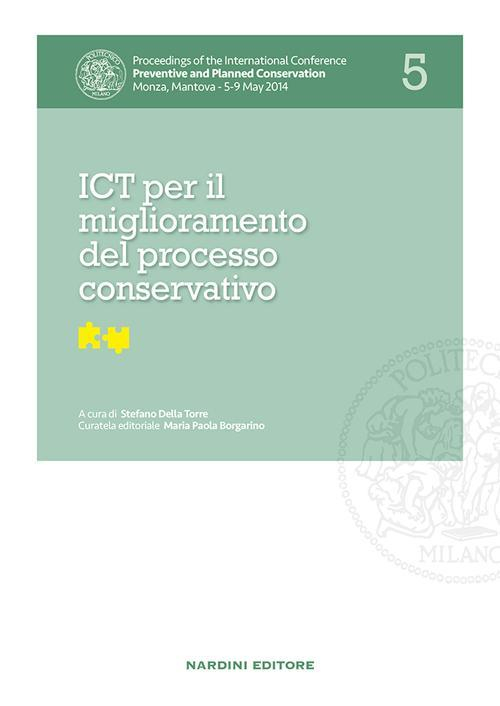 17278292750002-libroictperilmiglioramentodelprocessoconservativoproceedingsoftheinternationalconferencepreventiveandplannedconservationmonzamantova59may2014vol5editorenardinianno2016