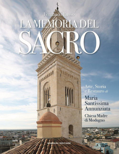 1727829311185-librolamemoriadelsacroartestoriaerestaurodimariassannunziatachiesamadredimodugnoeditorenardinianno2018