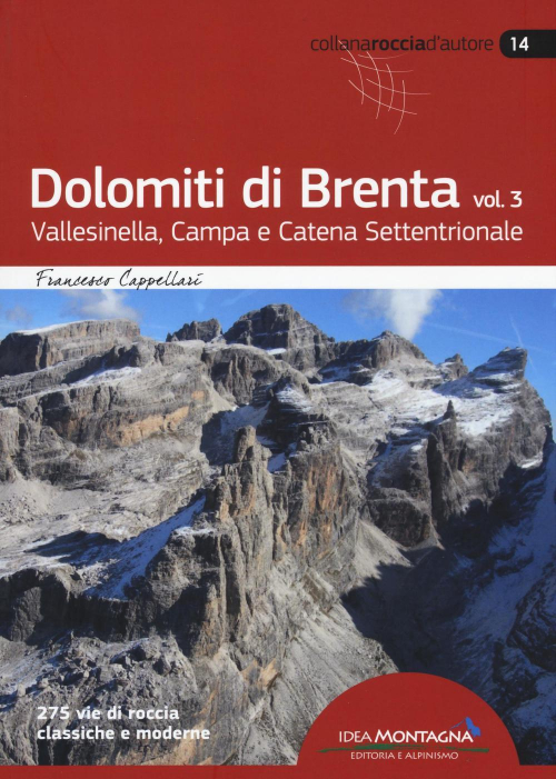 17278297381038-librodolomitidibrentavol3vallesinellacampaecatenasettentrionaleeditoreideamontagnaedizionianno2016