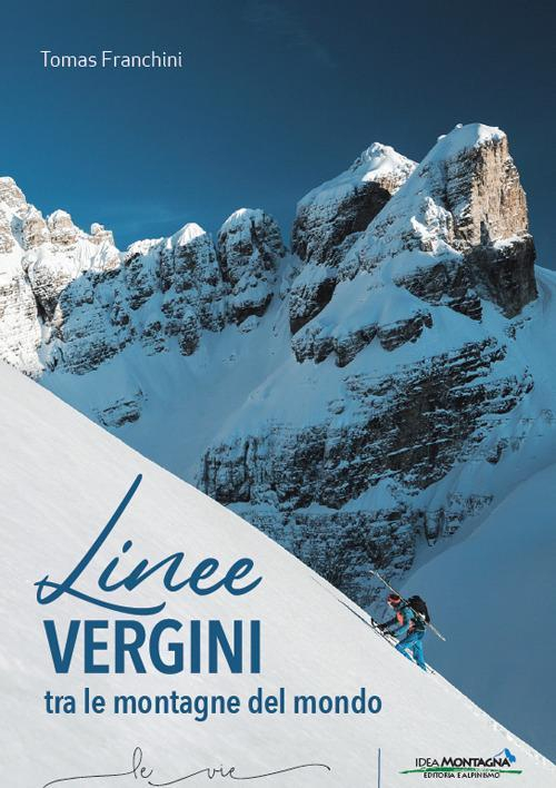 17278297668527-librolineeverginitralemontagnedelmondoeditoreideamontagnaedizionianno2020