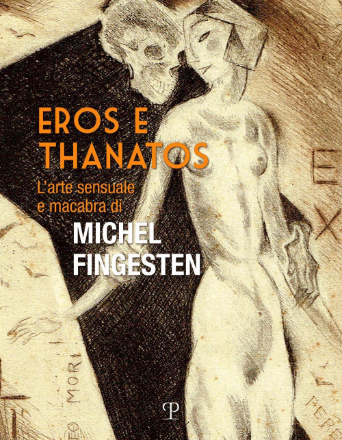 17278301973704-libroerosethanatoslartesensualeemacabradimichelfingesteneditorepolistampaanno2020