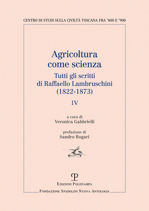 17278303597018-libroagricolturacomescienzatuttigliscrittidiraffaellolambruschini18221873vol4editorepolistampaanno2020
