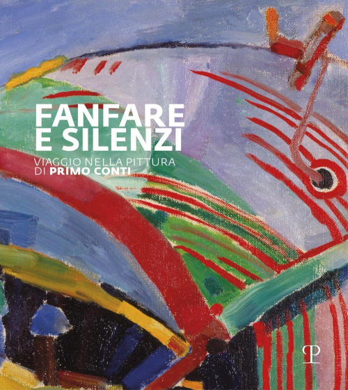17278304327835-librofanfaraesilenziviaggionellapitturadiprimocontiattraversoilnovecentoedizillustrataeditorepolistampaanno2018