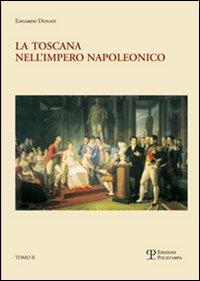 17278308989023-librolatoscananellimperonapoleonicolimposizionedelmodelloeilprocessodiintegrazione18071809editorepolistampaanno2009