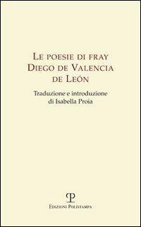 17278317374104-librolepoesiedifraydiegodevalenciadeleoneditorepolistampaanno2012
