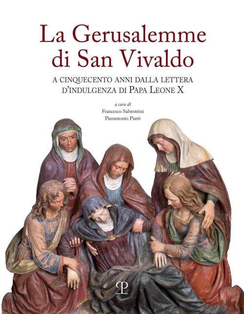 17278317650605-librolagerusalemmedisanvivaldoacinquecentoannidallaletteradindulgenzadipapaleonexeditorepolistampaanno2018