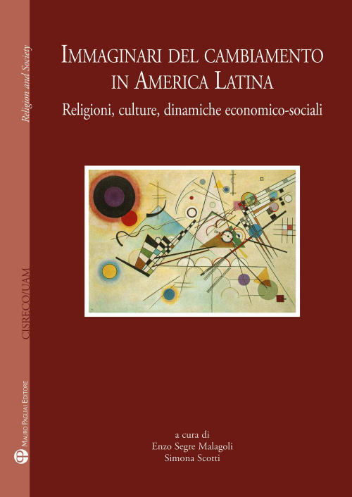 17278318617113-libroimmaginaridelcambiamentoinamericalatinareligioniculturedinamicheeconomicosocialieditoremauropagliaieditoreanno2013