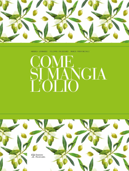 17278318947887-librocomesimangialolioilprimomanualepraticodiabbinamentogastronomicotraciboeolioextraverginediolivaedizitalianaeingleseeditorepolistampaanno2016