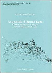 17278322189861-librolageografiadiegnaziodantiilsaperecorograficoabolognanelletadellacontroriformaeditorepatronanno2012