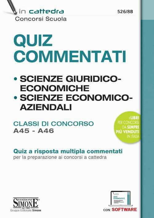17278323501965-libroquizcommentatiscienzegiuridicheedeconomichescienzeeconomicoaziendaliclassidiconcorsoa45a46quizarispostamultiplacommentatiperlapreparazioneaiconcorsiacattedraconsoftwaredisimulazioneeditoreedizionigiuridichesimoneanno2021