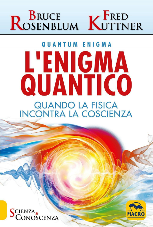 17278326253981-librolenigmaquanticoquandolafisicaincontralaconoscenzaeditoremacroedizionianno2021