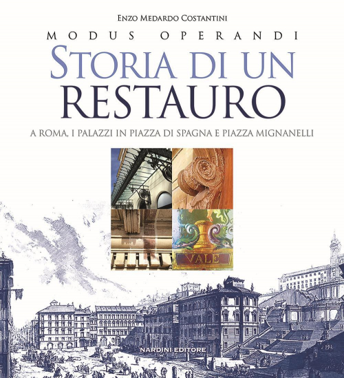 17278326542277-librostoriadiunrestauroaromaipalazziinpiazzadispagnaepiazzamignanellieditorenardinianno2018