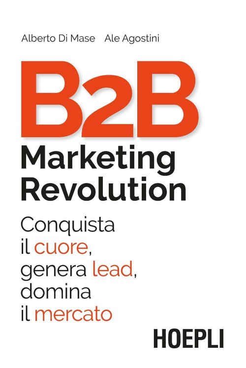 17278331175152-librob2bmarketingrevolutionconquistailcuoregeneraleaddominailmercatoeditorehoeplianno2019