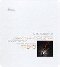 17278335814611-libroluciotrizzinolephotographedansletrainedizitalianaefranceseeditorepolistampaanno2012