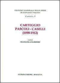 17278358577133-librocarteggiopascolicaselli18981912editorepatronanno2010