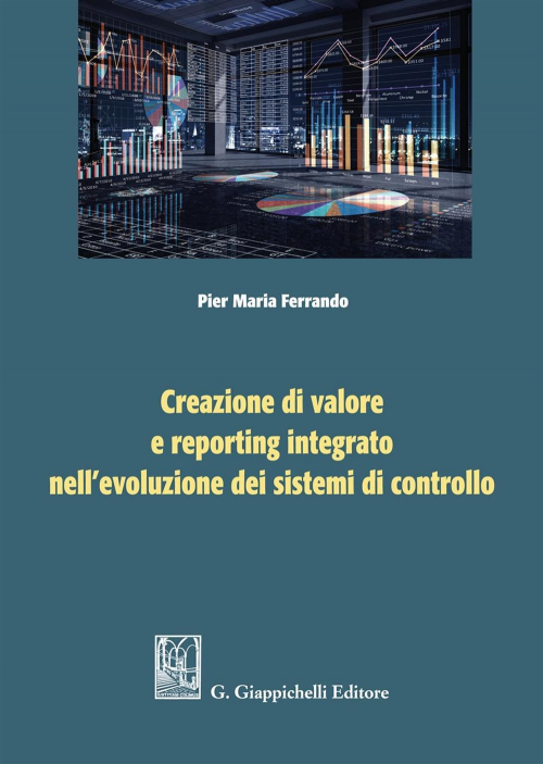 17278442308971-librocreazionedivaloreereportingintegratonellevoluzionedeisistemidicontrolloeditoregiappichellianno2018