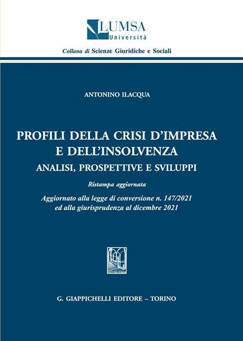 17278442834115-libroprofilidellacrisidimpresaedellinsolvenzaanalisiprospettiveesviluppieditoregiappichellianno2022
