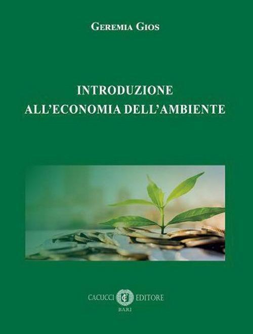 17278445483525-librointroduzionealleconomiadellambienteedizspecialeeditorecacuccianno2022