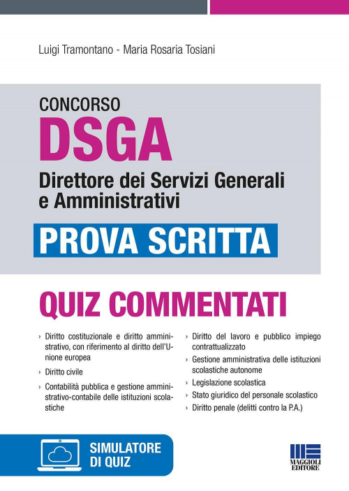 17278446351984-libroconcorsodsgadirettoredeiservizigeneralieamministrativiprovascrittaconsoftwaredisimulazioneeditoremaggiolieditoreanno2022