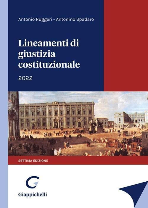 17278447553391-librolineamentidigiustiziacostituzionaleeditoregiappichellianno2022