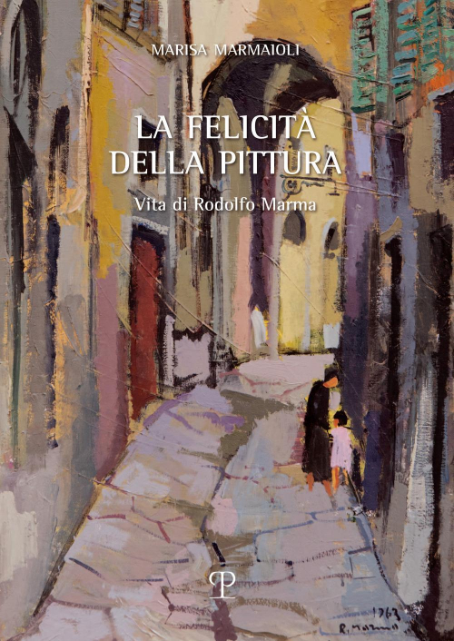 17278459575991-librolafelicitadellapitturavitadirodolfomarmaeditorepolistampaanno2022