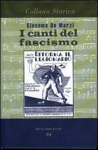 17278462745218-libroicantidelfascismoeditorefrillianno2004