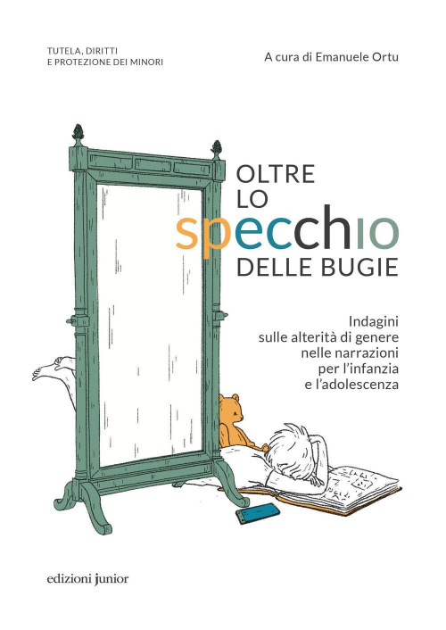 17278470381005-librooltrelospecchiodellebugieindaginisullealteritadigenerenellenarrazioniperlinfanziaeladolescenzaeditorejunioranno2022