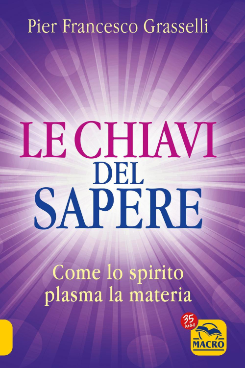 17278473806968-librolechiavidelsaperecomelospiritoplasmalamateriaeditoremacroedizionianno2022