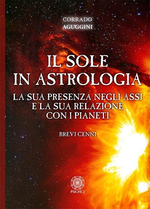 17278474845183-libroilsoleinastrologialasuapresenzanegliassielasuarelazioneconipianetieditorepsiche2anno2021