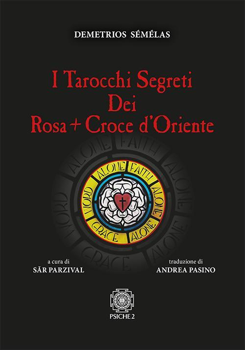 17278475916137-librotarocchisegretideirosacrocedorienteeditorepsiche2anno2017
