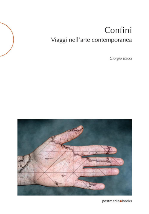 17278479263368-libroconfiniviagginellartecontemporaneaeditorepostmediabooksanno2021