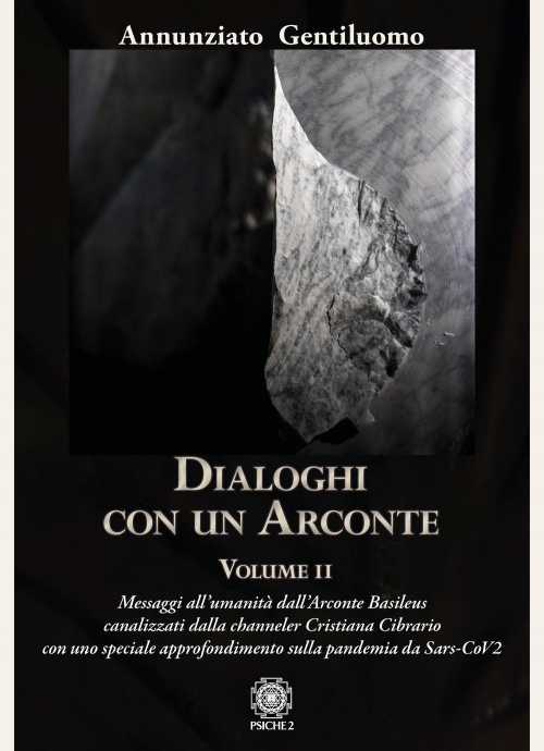 17278480191796-librodialoghiconunarcontevol2messaggiallumanitadallarcontebasileuscanalizzatidallachannelercristianacibrarioconunospecialeapprofondimentosullapandemiadasarscov2editorepsiche2anno2021