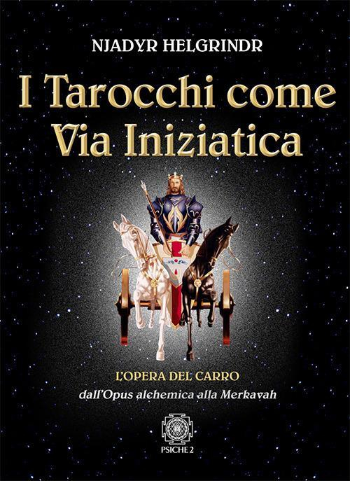 17278480653703-libroitarocchicomeviainiziaticaloperadelcarrodallopusalchemicaallamerkavaheditorepsiche2anno2021