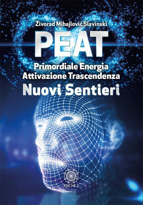 17278481070445-libropeatnuovisentieriprimordialeenergiaattivazionetrascendenzaeditorepsiche2anno2017