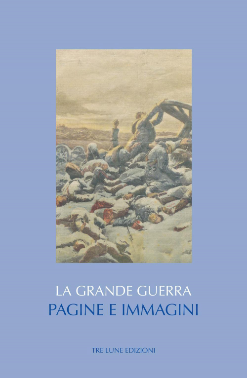 17278482245188-librolagrandeguerrapagineeimmaginiedizillustrataeditoretreluneanno2022