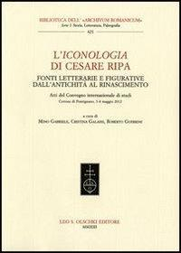 17278614107231-libroliconologiadicesareripafontiletterarieefigurativedallantichitaalrinascimentoattidelconvegnointernazionaledistudi34maggio2012editoreolschkianno2013