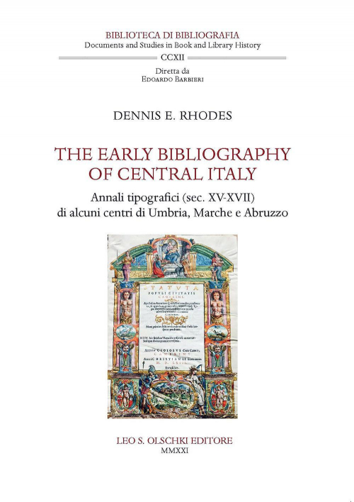 17278614241223-librotheearlybibliographyofcentralitalyannalitipograficisecxvxviidialcunicentridiumbriamarcheeabruzzoeditoreolschkianno2021