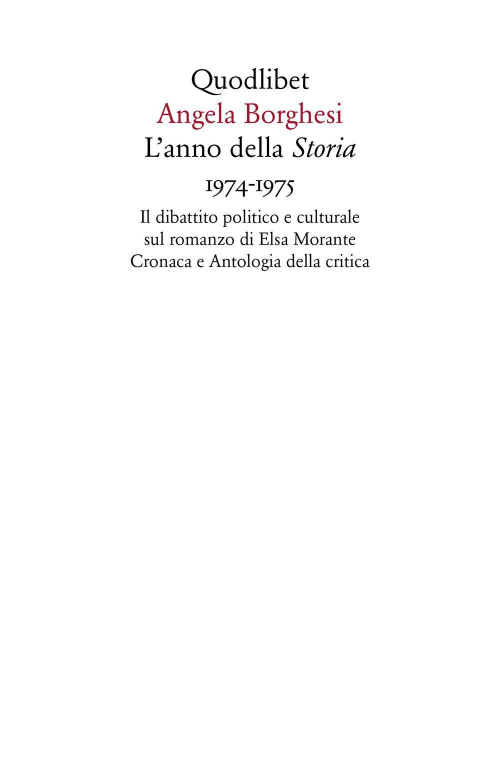 17278640572349-librolannodellastoria19741975ildibattitopoliticoeculturalesulromanzodielsamorantecronacaeantologiadellacriticaeditorequodlibetanno2019