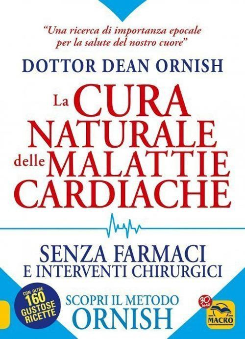 17278673211425-librolacuranaturaledellemalattiecardiachesenzafarmacieinterventichirurgiciscopriilmetodoornishnuovaedizeditoremacroedizionianno2021