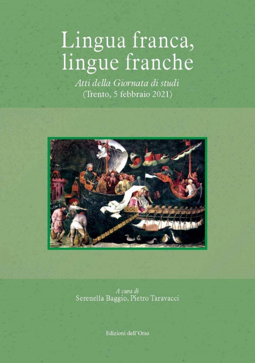 17278903372053-librolinguafrancalinguefrancheattidellagiornatadistuditrento5febbraio2021edizcriticaeditoreedizionidellorsoanno2021