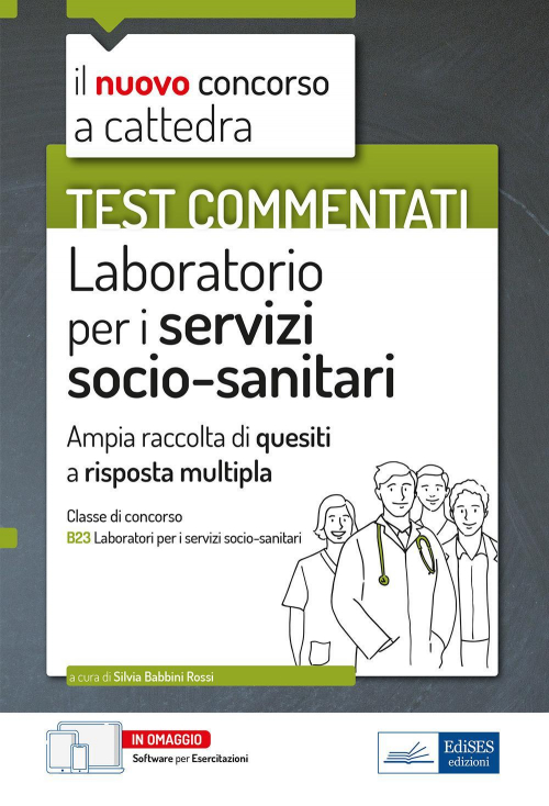 17278911347697-librotestcommentatilaboratorioperiservizisociosanitariperlapreparazionealconcorsoacattedraclasseb23consoftwaredisimulazioneeditoreedisesprofessioniconcorsianno2022