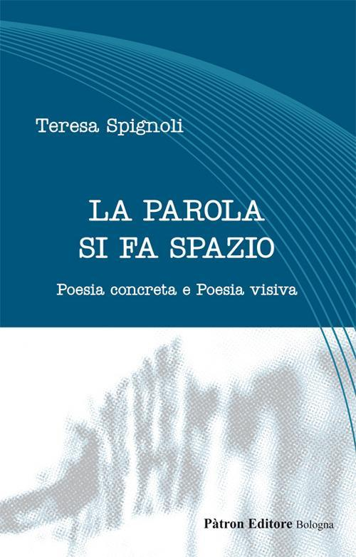 1727912069988-librolaparolasifaspaziopoesiaconcretaepoesiavisivaeditorepatronanno2020