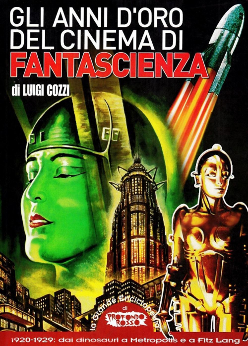 17279461049613-librogliannidorodelcinemadifantascienza19201929daidinosauriametropoliseafritzlangeditoremondoignotoanno2006