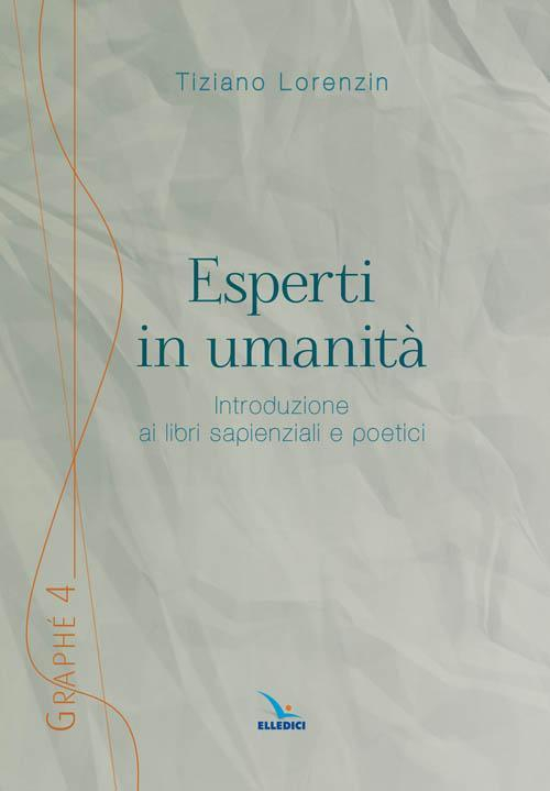 17280590299908-libroespertiinumanitaintroduzioneailibrisapienzialiepoeticieditoreelledicianno2013