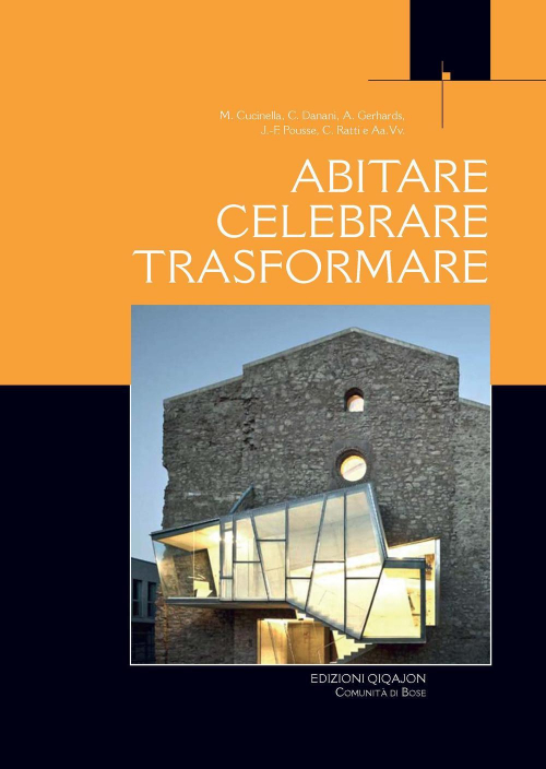 17280619681851-libroabitarecelebraretrasformareprocessipartecipativitraliturgiaearchitetturaeditoreqiqajonanno2018