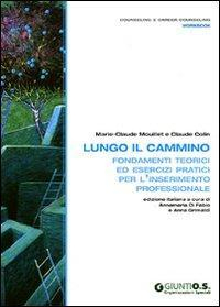 17301087156627-librolungoilcamminofondamentiteoriciedesercizipraticiperlinserimentoprofessionaleeditoregiuntipsychometricsanno2010
