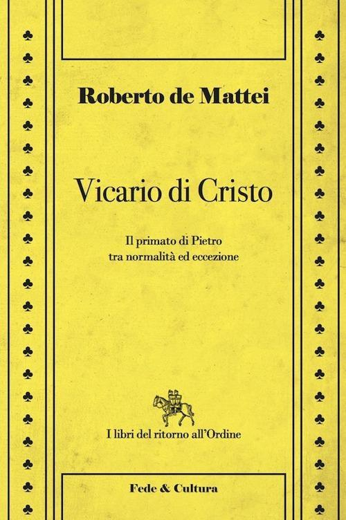 17301088760217-librovicariodicristoilprimatodipietrotranormalitaedeccezioneeditorefedeculturaanno2013