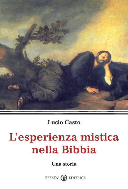 17301089653992-librolesperienzamisticanellabibbiaunastoriaeditoreeffataanno2012